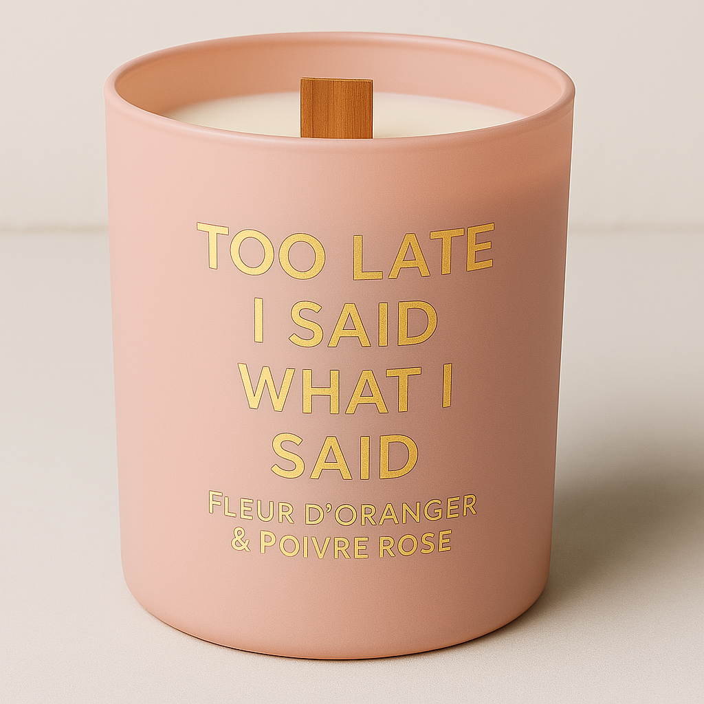 Bougie rose too late i said what i said